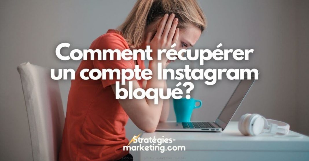 comment récupérer un compte instagram bloqué